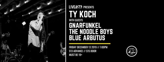 Ty Koch + Guests at the Fox