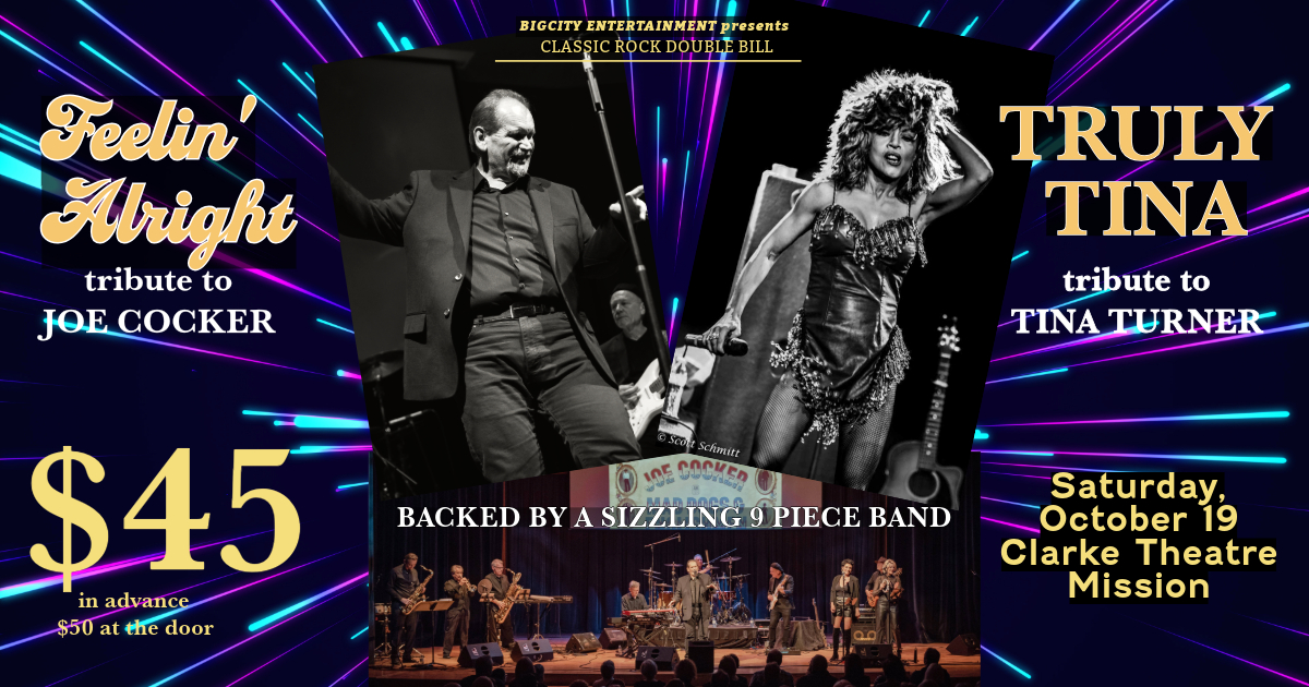 Feelin' Alright  & Truly Tina Concert