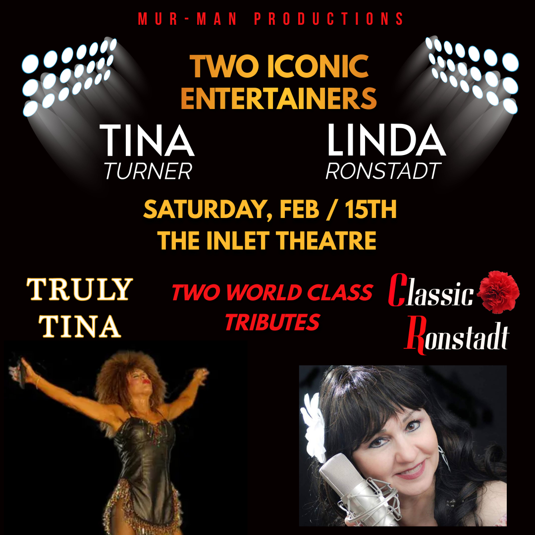 Truly Tina (Tina Turner Tribute) & Classic Ronstadt (Linda Ronstadt Tribute)