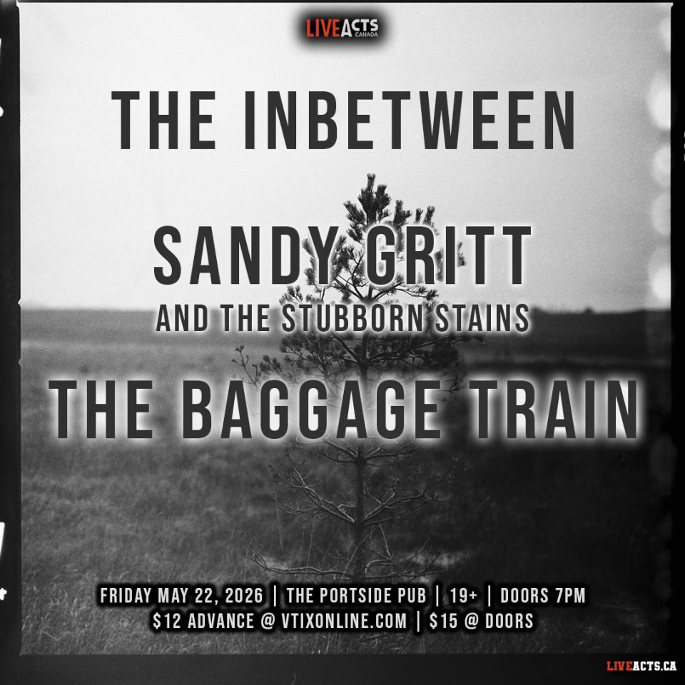 The Inbetween w/ Sandy Gritt and the Stubborn Stains, The Baggage Train