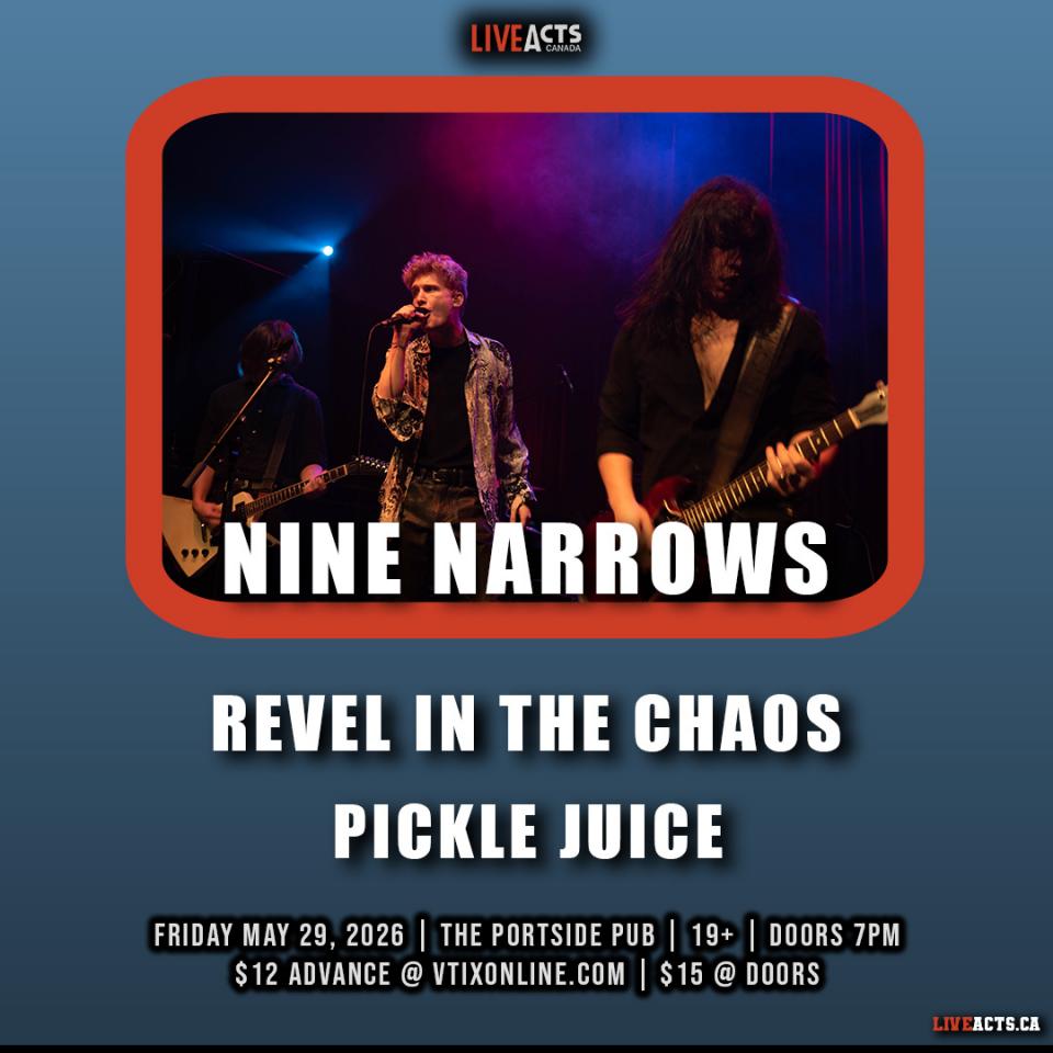 Nine Narrows w/ Revel in the Chaos, Pickle Juice